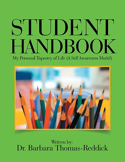 STUDENT HANDBOOK: My Personal Tapestry of Life (A Self Awareness Model)