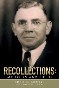 RECOLLECTIONS: MY FOLKS and FIELDS