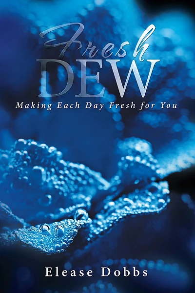Fresh Dew: Making Each Day For You