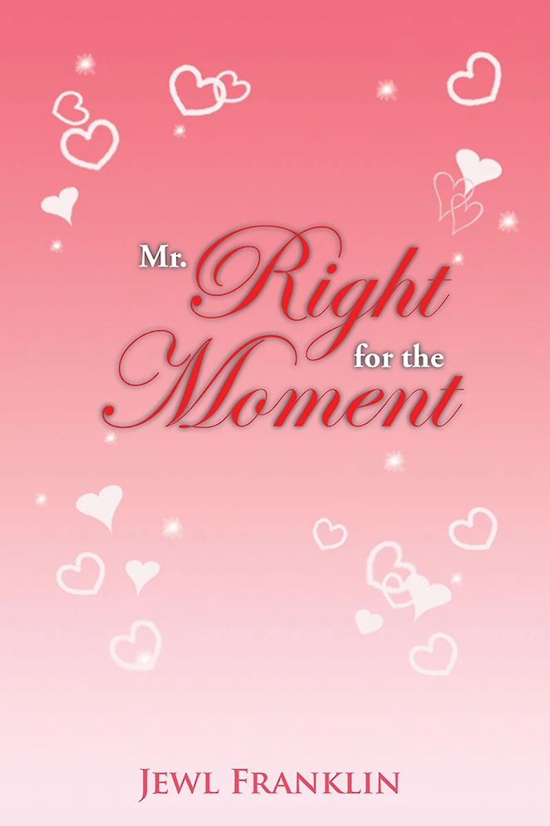 Mr. Right For The Moment