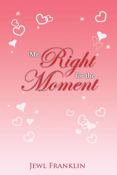 Mr. Right For The Moment