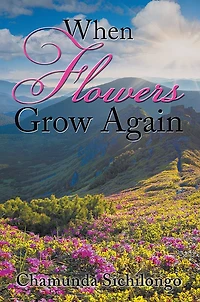 When Flowers Grow Again