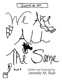 Book 4: We Are All the Same: Disabled or Not