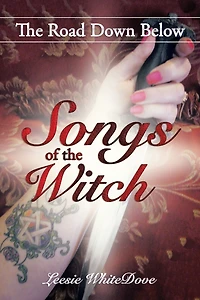 Songs of The Witch: Road Down Below