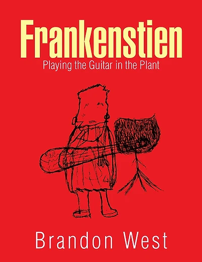 Frankenstien: Playing the Guitar Plant