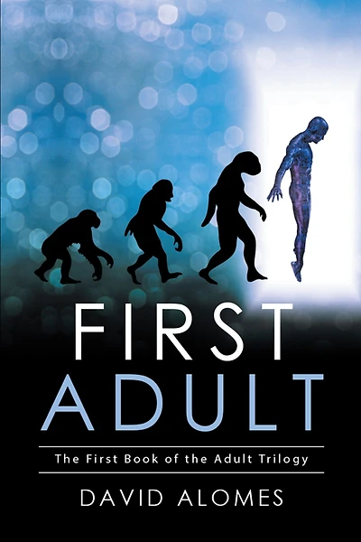 First Adult: the Book of Adult Trilogy