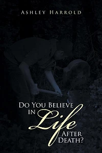 Do You Believe in Life After Death?