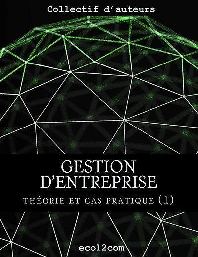 Notions de base: Connaître les processus clés en gestion et comptabilité d'entreprise