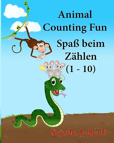 German baby book: Animal Counting Fun. Z�hlen: Childrens German book. Children's Picture Book English-German (Bilingual Edition). German picture book. Baby book in German. Bilingual German children's book