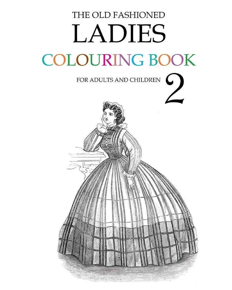The Old Fashioned Ladies Colouring Book 2