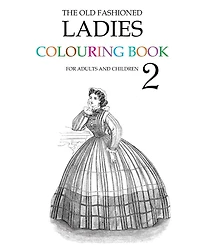 The Old Fashioned Ladies Colouring Book 2
