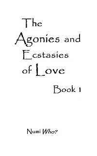 The Agonies and Ecstasies of Love: Book 1