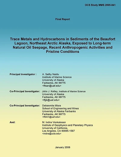 Trace Metals and Hydrocarbons in Sediments of the Beaufort Lagoon, Northeast Arctic Alaska, Exposed to Long-term Natural Oil Seepage, Recent Anthropogenic Activities and Pristine Conditions