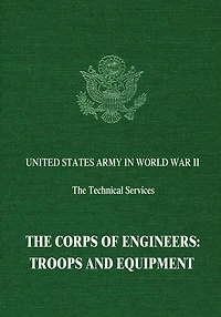 The Corps of Engineers: Troops and Equipment