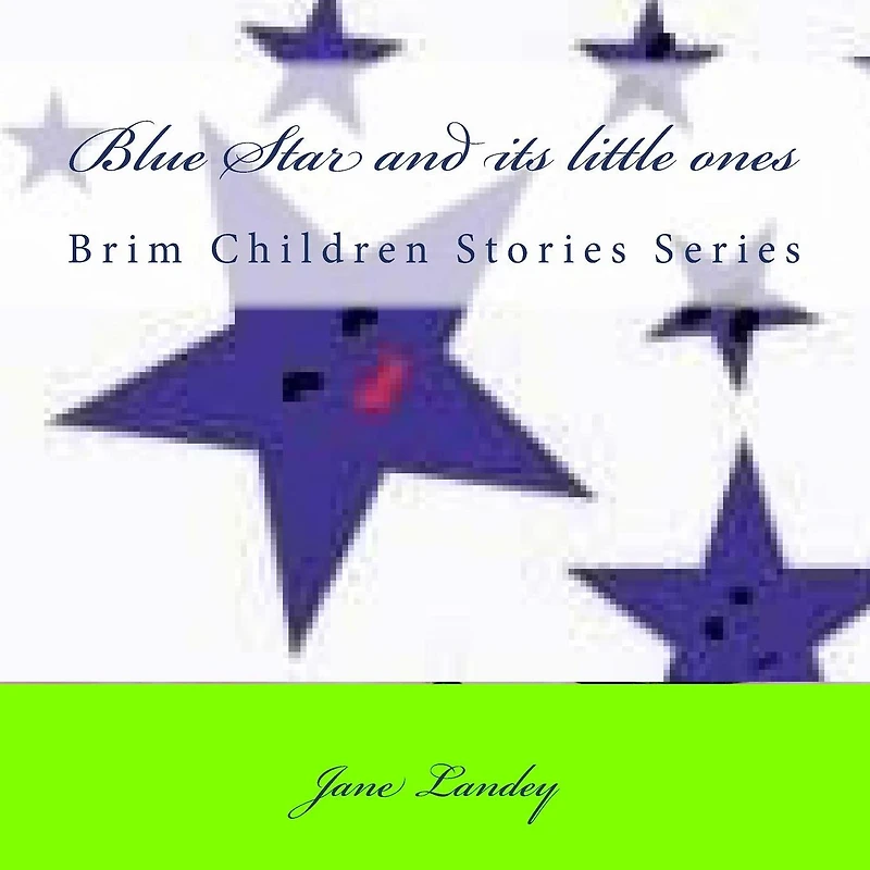 Blue Star and its little ones: Brim Children Stories Series