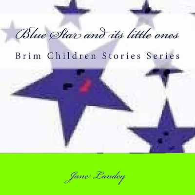 Blue Star and its little ones: Brim Children Stories Series