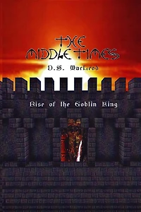 the Middle Times: Rise of Goblin King
