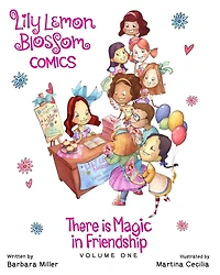 Lily Lemon Blossom Comics There is Magic in Friendship