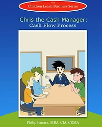 Chris the Cash Manager: Cash Flow Process