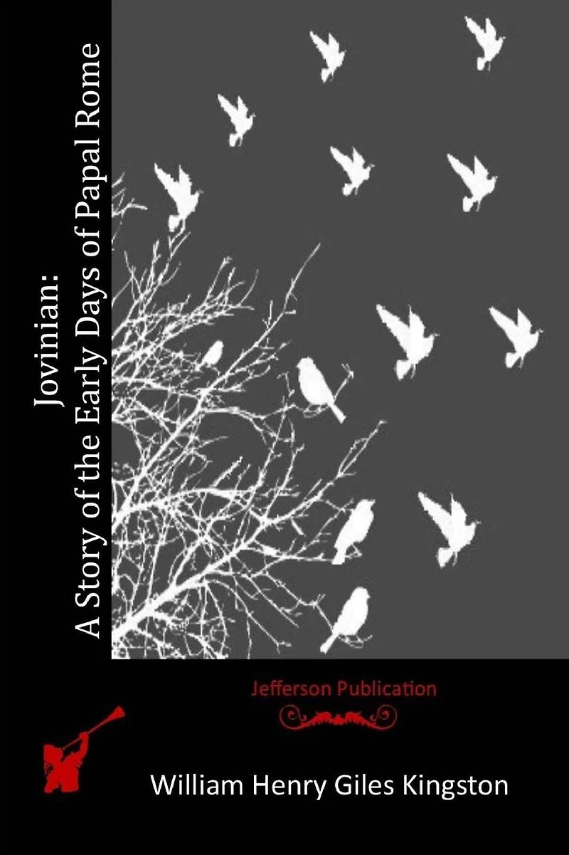 Jovinian: A Story of the Early Days Papal Rome
