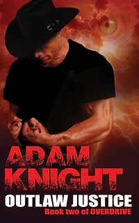 Outlaw Justice: Book Two of OVERDRIVE