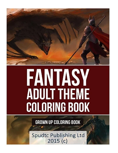 Fantasy Adult Theme Coloring Book: Grown Up Coloring Book