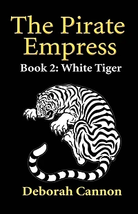The Pirate Empress: White Tiger: A Serial Novel, Book 2