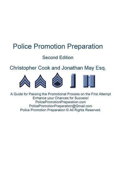 Police Promotion Preparation: A Guide for Passing the Promotional Process on the First Attempt