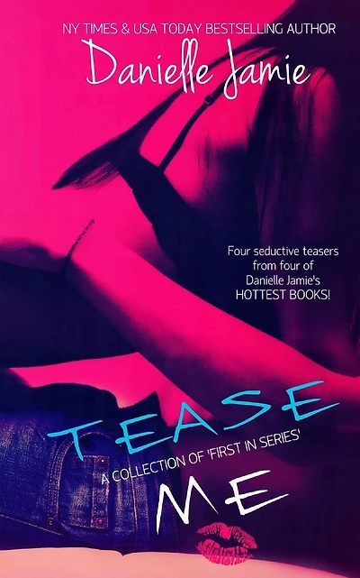 Tease Me: A Collection of 'Firsts In A Series'