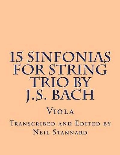 15 Sinfonias for String Trio by J.S. Bach (Viola): Viola