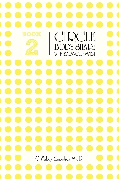Book 2 - The Circle Body Shape with a Balanced Waistplacement