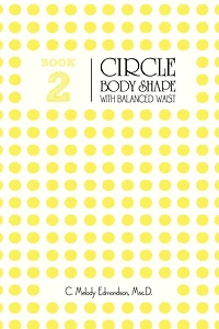 Book 2 - The Circle Body Shape with a Balanced Waistplacement