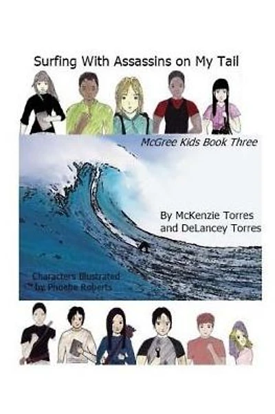 Surfing with Assassins on My Tail: The McGree Kids Book 3