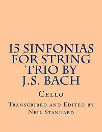 15 Sinfonias for String Trio by J.S. Bach (Cello): Cello