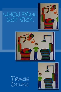 When Paul Got Sick: Children's book