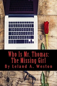 Who Is Mr. Thomas?: The Missing Girl