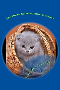 Jara's little book of kitties, colors and numbers