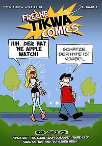 Freche Tikwa Comics 1: Apple Watch Ausgabe: Witzige Strips mit: Die kleine Gruftschlampe, Space Rat, Du kleiner Nerd, Giana Sisters, Anime Kids