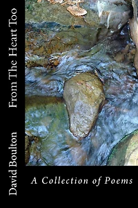From The Heart Too: A Collection of Poems