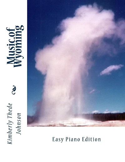 Music of Wyoming: Easy Piano Edition