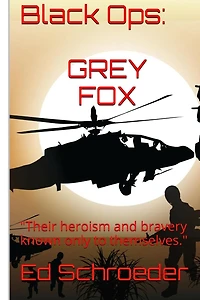 Black Ops: Grey Fox: "Their heroism and bravery known only to themselves."