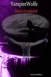VampireWolfe: Eiskalte Freundschaft