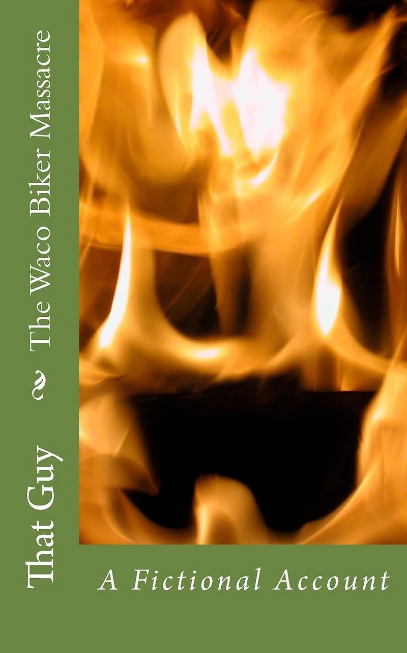The Waco Biker Massacre: A Fictional Account