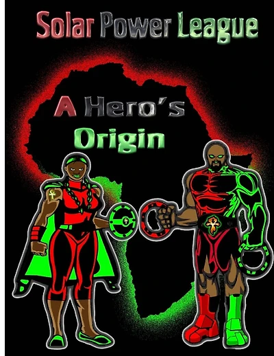A Hero's Origin: Solar Power League