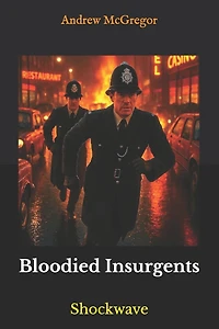 Bloodied Insurgents: Shockwave