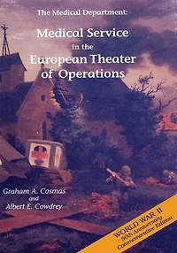 The Medical Department: Medical Service in the European Theater of Operations