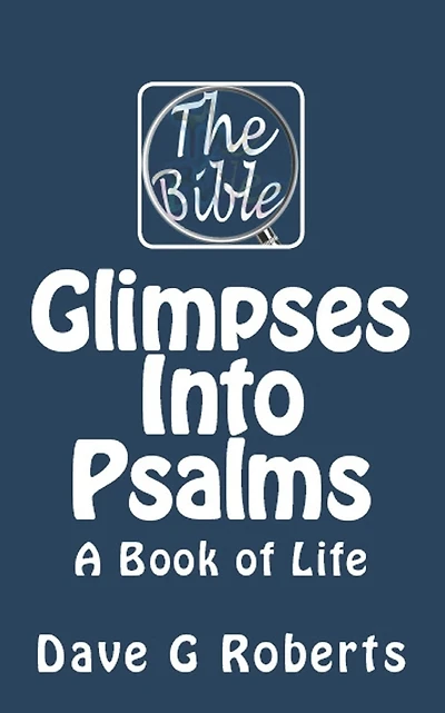 Glimpses into Psalms: A Book of Life