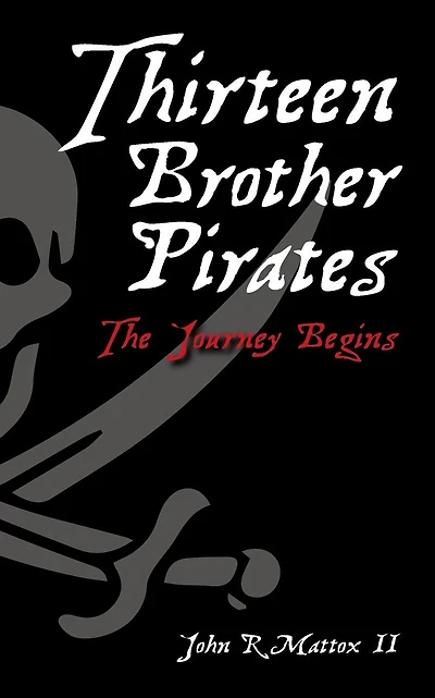 Thirteen Brother Pirates: The Journey Begins