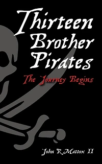 Thirteen Brother Pirates: The Journey Begins