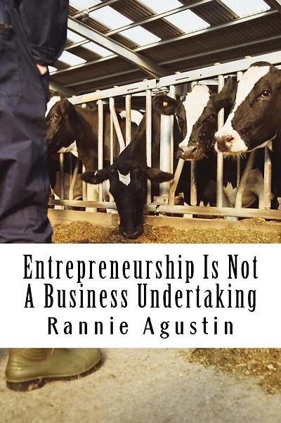 Entrepreneurship Is Not A Business Undertaking